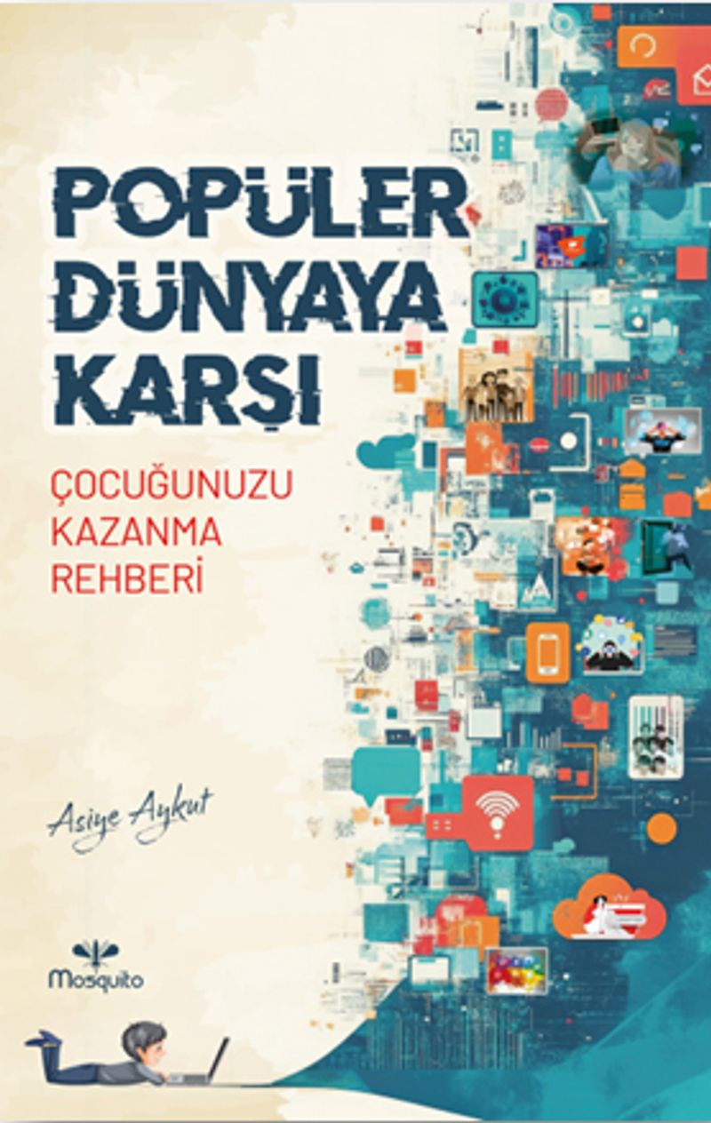 Popüler Dünyaya Karşı Çocuğunuzu Kazanma Rehberi kitap kapağı