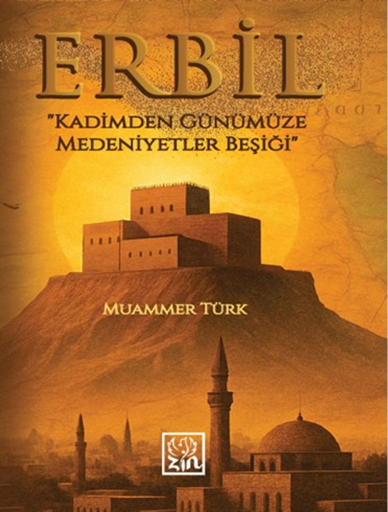 Erbil Kadimden Günümüze Medeniyetler Beşiği kitap kapağı