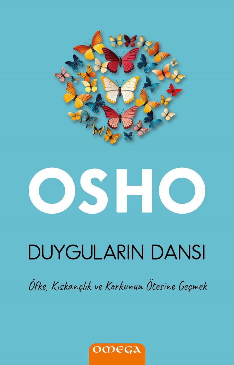 Duyguların Dansı Öfke, Kıskançlık ve Korkunun Ötesine Geçmek kitap kapağı
