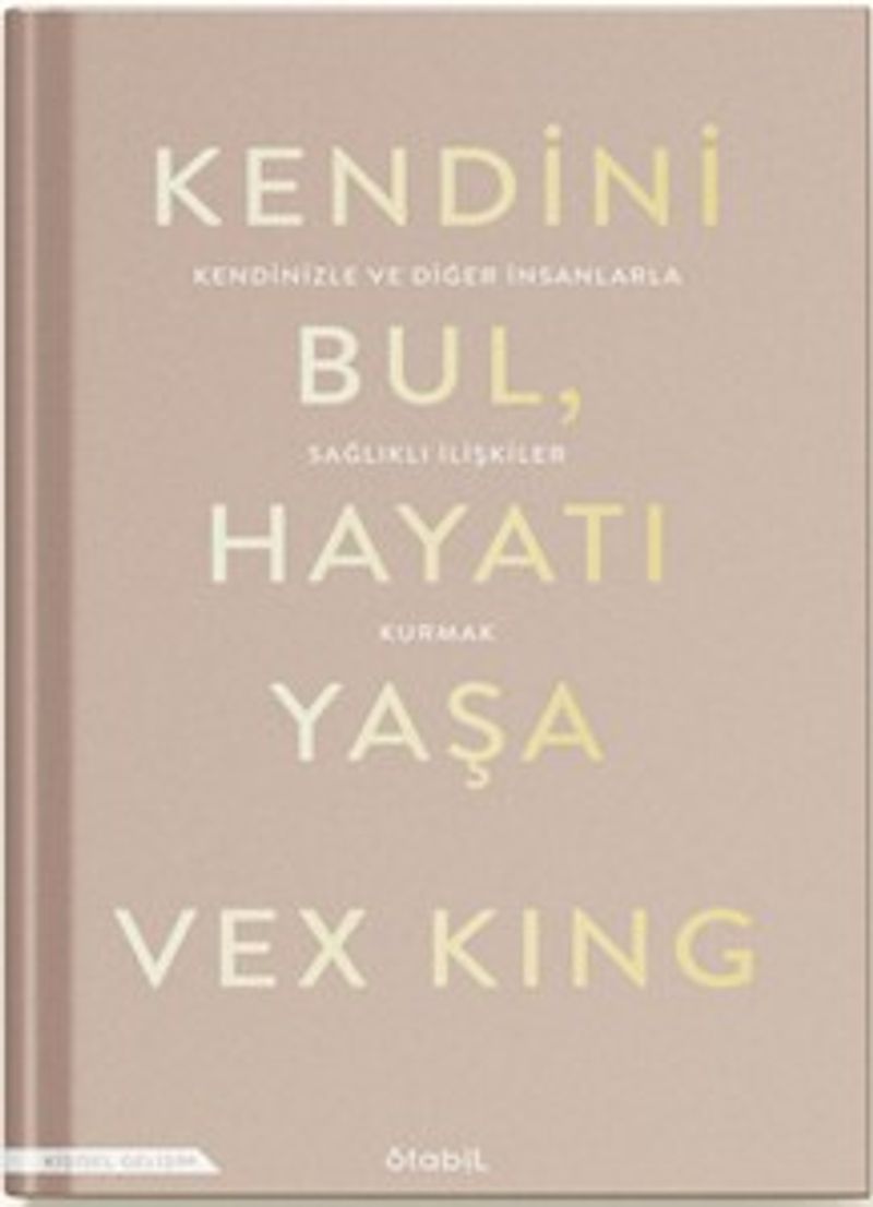 Kendini Bul Hayatı Yaşa kitap kapağı