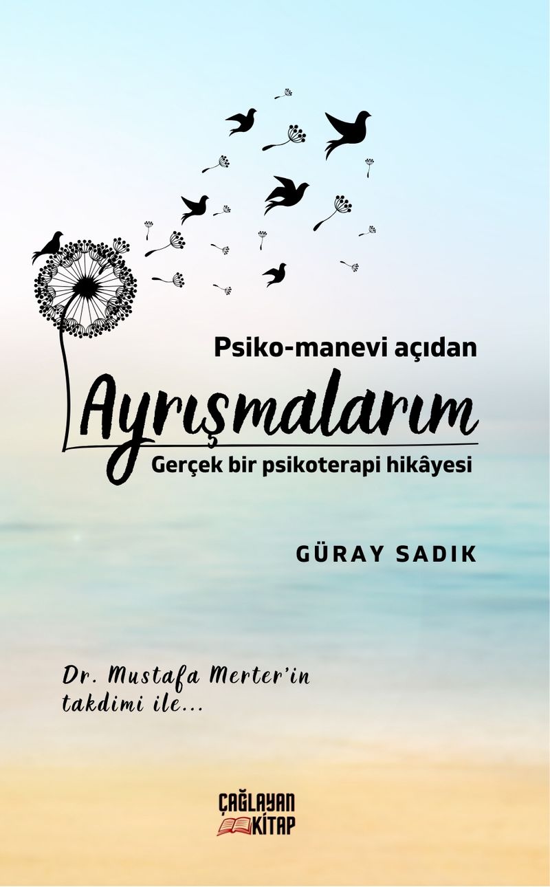Psiko-Manevi Açıdan Ayrışmalarım Gerçek Bir Psikoterapi Hikayesi kitap kapağı
