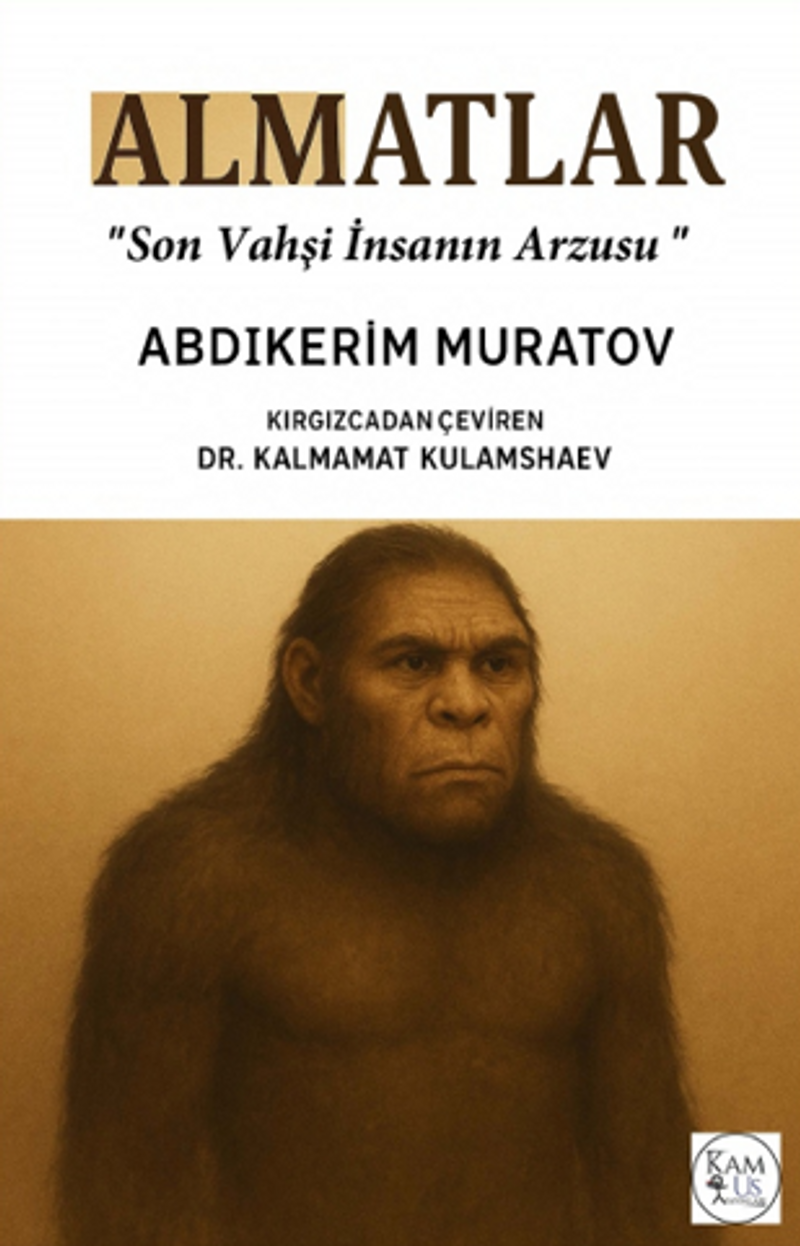 Almatlar ‘Son Vahşi İnsanın Arzusu' kitap kapağı