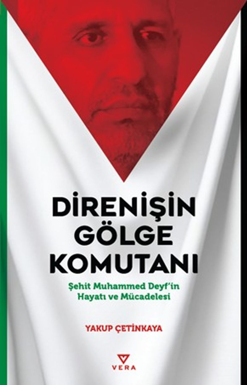 Direnişin Gölge Komutanı Şehit Muhammed Deyf'in Hayatı ve Mücadelesi kitap kapağı