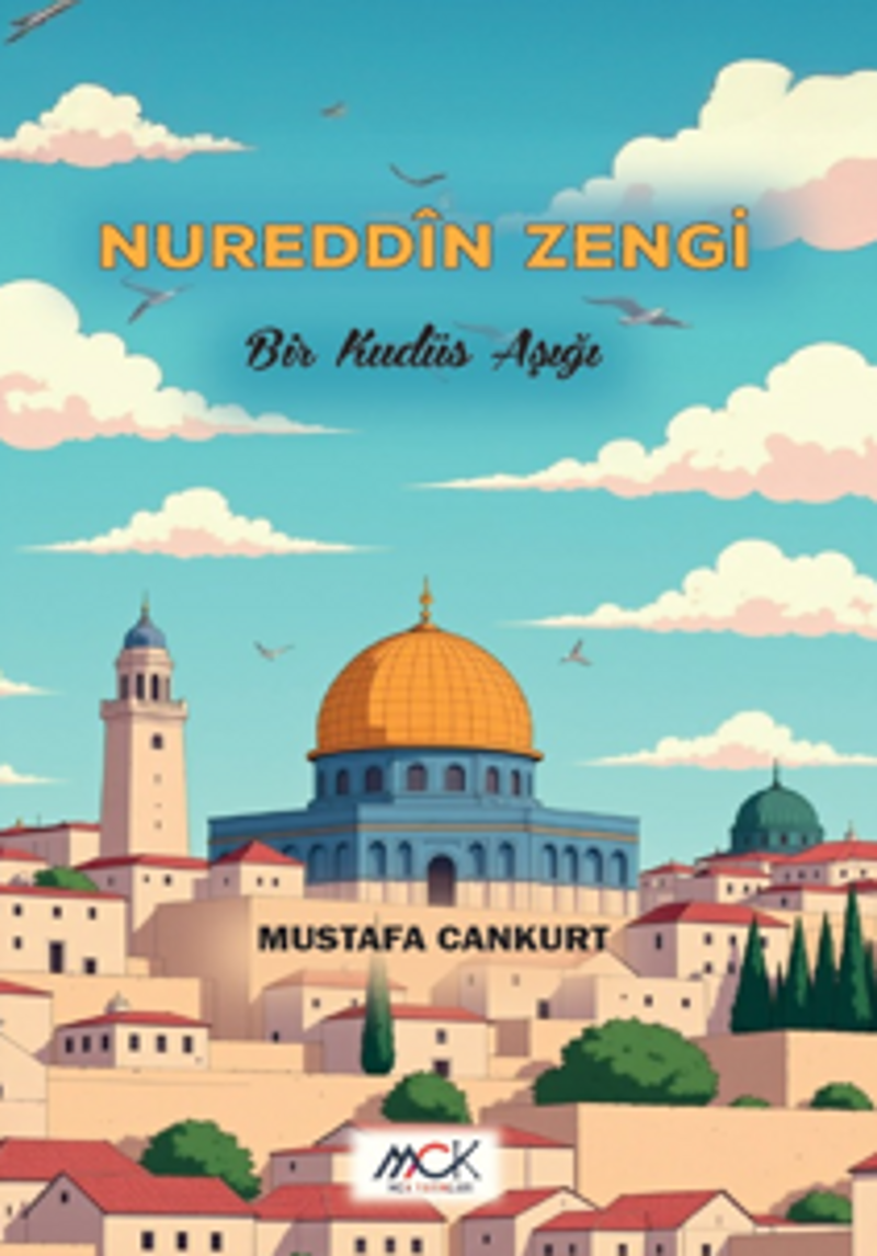Nureddîn Zengi-Bir Kudüs Aşığı kitap kapağı