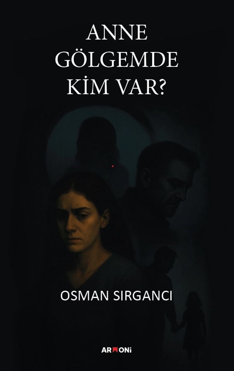 Anne Gölgemde Kim Var kitap kapağı