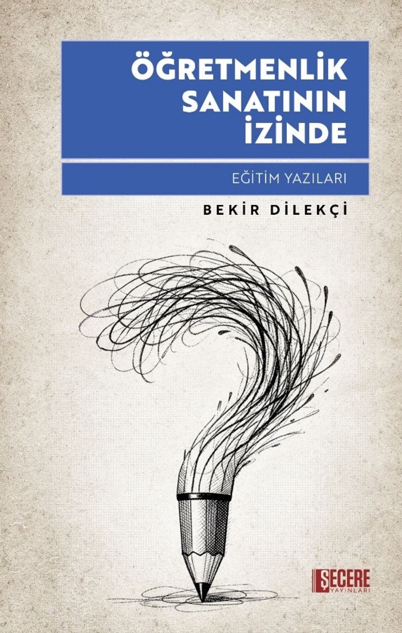 Öğretmenlik Sanatının İzinde Eğitim Yazıları kitap kapağı