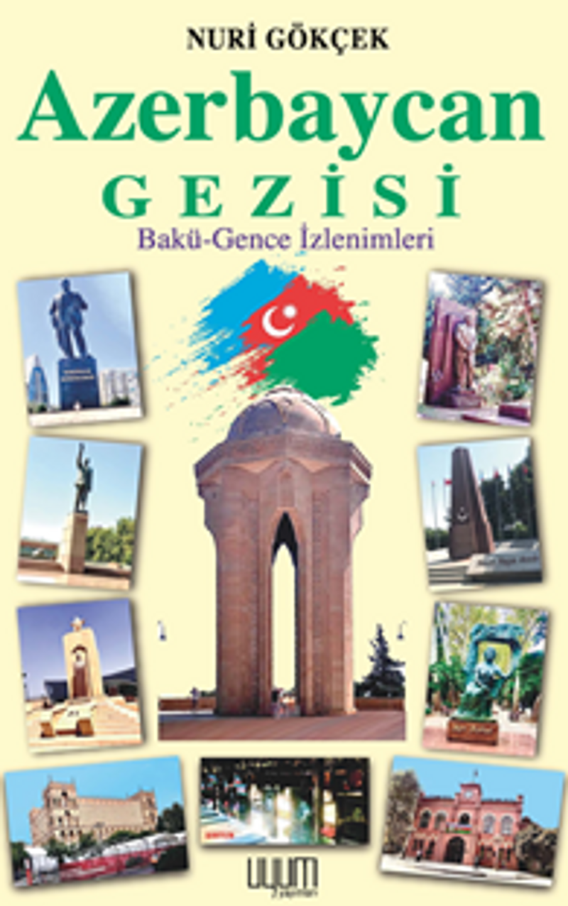 Azerbaycan Gezisi Bakü-Gence İzlenimleri kitap kapağı