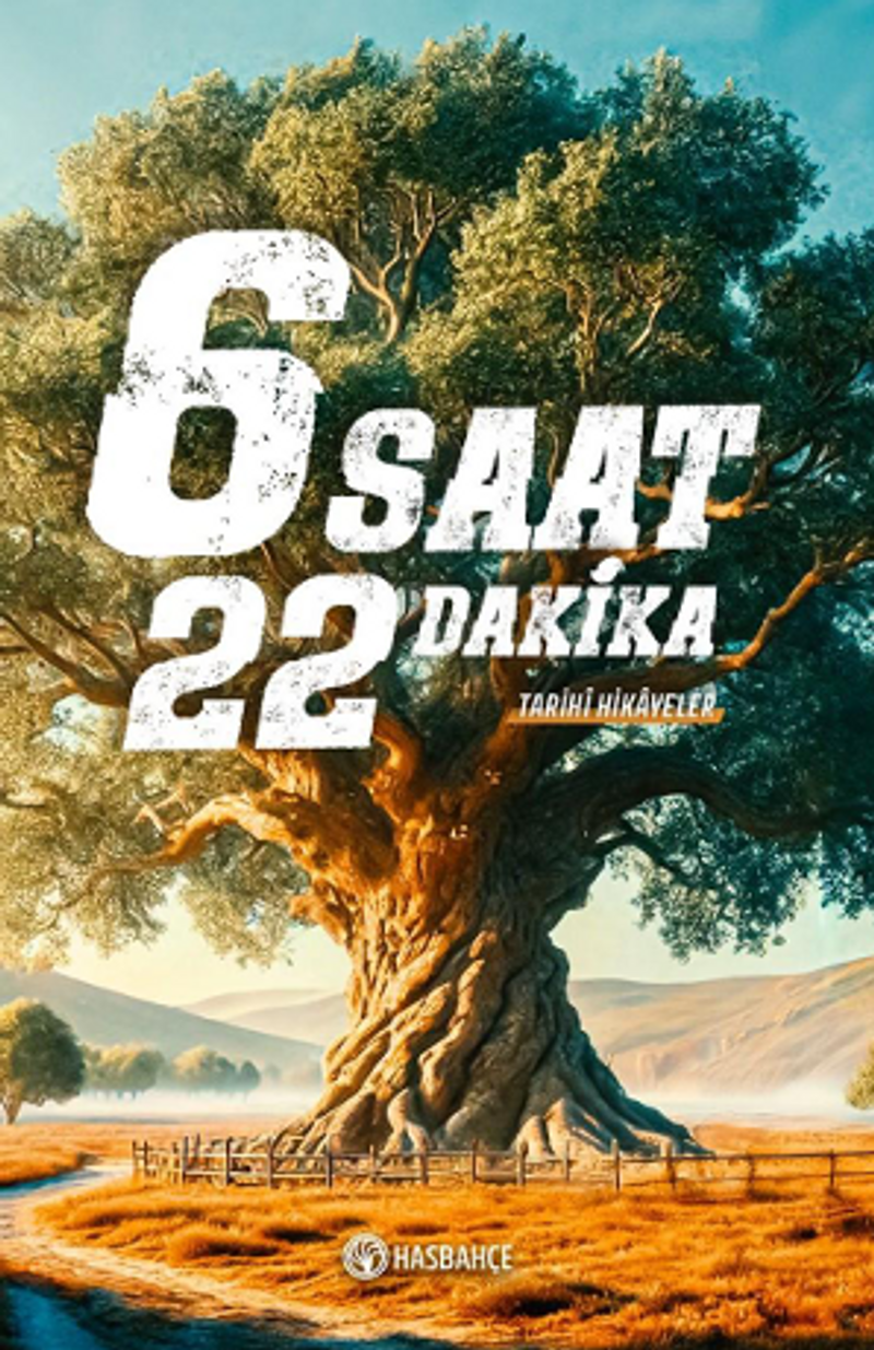 6 Saat 22 Dakika Tarihi Hikayeler kitap kapağı