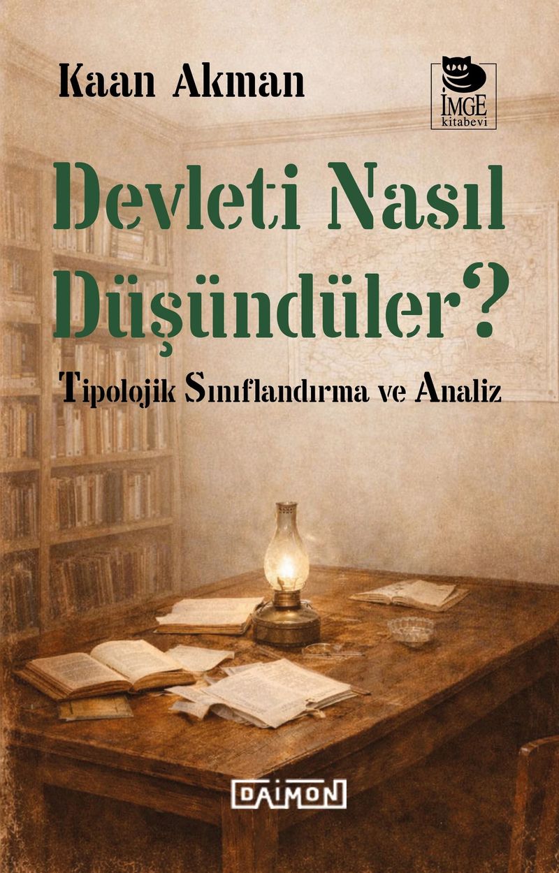 Devleti Nasıl Düşündüler ? Tipolojik Sınıflandırma ve Analiz kitap kapağı