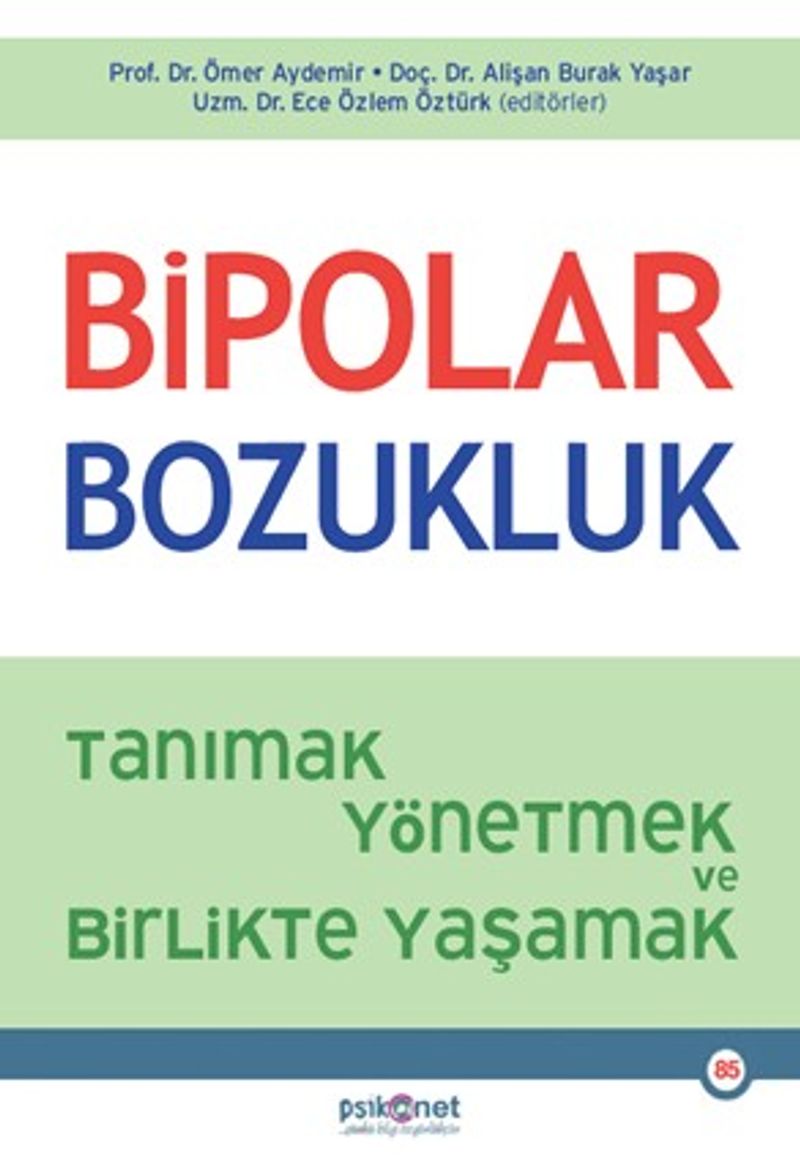 Bipolar Bozukluk Tanımak, Yönetmek ve Birlikte Yaşamak kitap kapağı