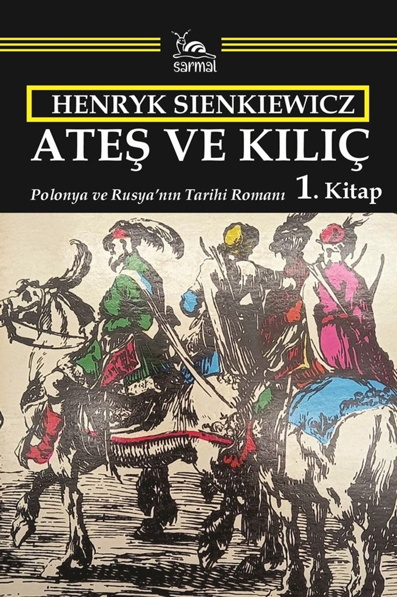 Ateş ve Kılıç 1. Kitap Polonya ve Rusya'nın Tarihi Romanı kitap kapağı
