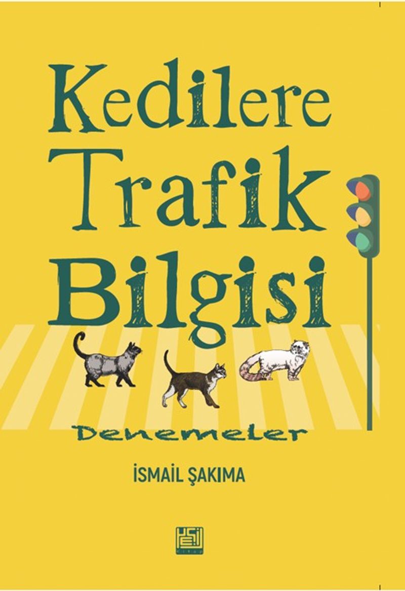 Kedilere Trafik Bilgisi Denemeler kitap kapağı