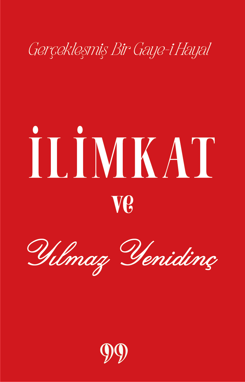 İlimkat ve Yılmaz Yenidinç Gerçekleşmiş Bir Gaye-i Hayal kitap kapağı