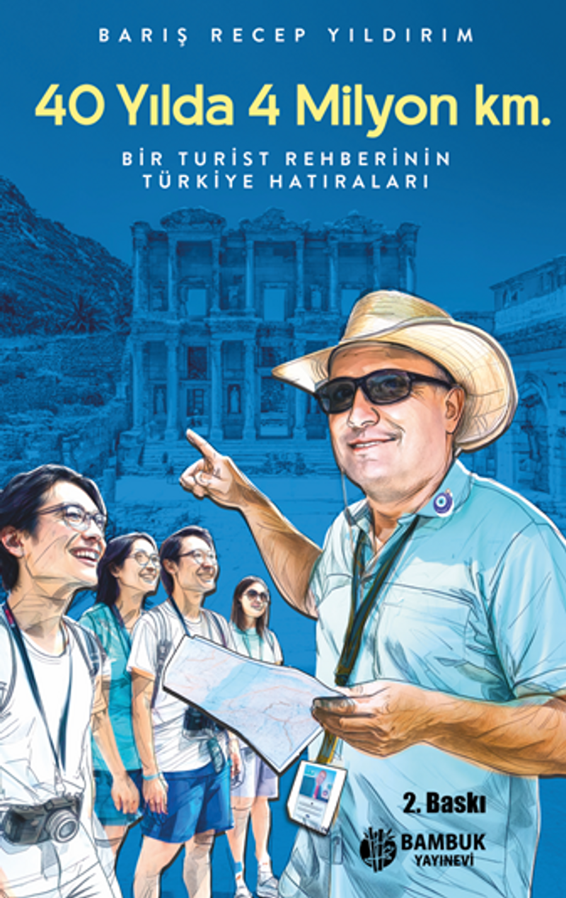 40 Yılda 4 Milyon Km. / Bir Turist Rehberinin Türkiye Hatıraları kitap kapağı