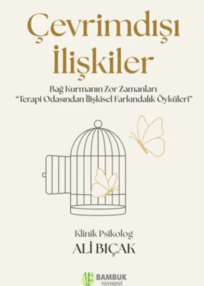 Çevrimdışı İlişkiler Bağ Kurmanın Zor Zamanları “Terapi Odasından İlişkisel Farkındalık Öyküleri” kitap kapağı