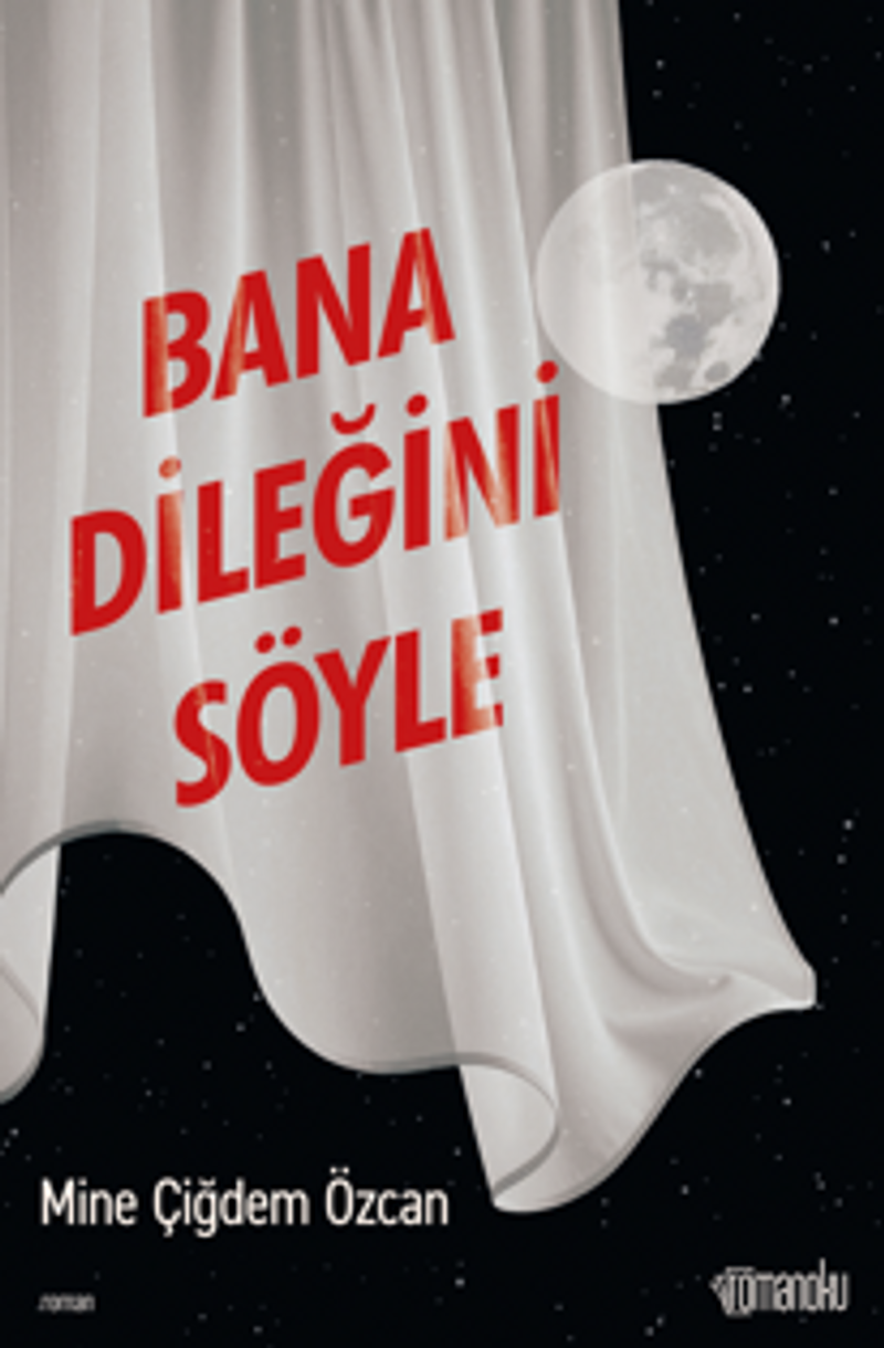Bana Dileğini Söyle kitap kapağı