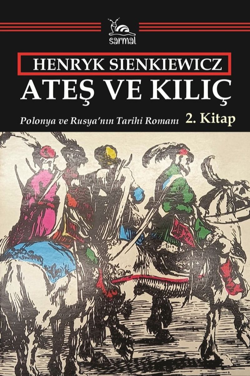 Ateş ve Kılıç 2. Kitap Polonya ve Rusya'nın Tarihi Romanı kitap kapağı