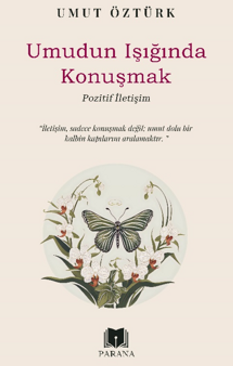 Umudun Işığında Konuşmak – Pozitif İletişim kitap kapağı