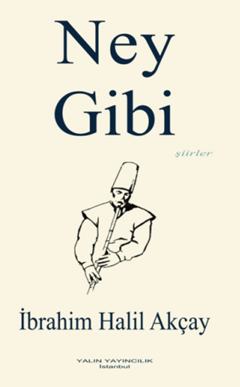 Ney Gibi (Şiirler) kitap kapağı