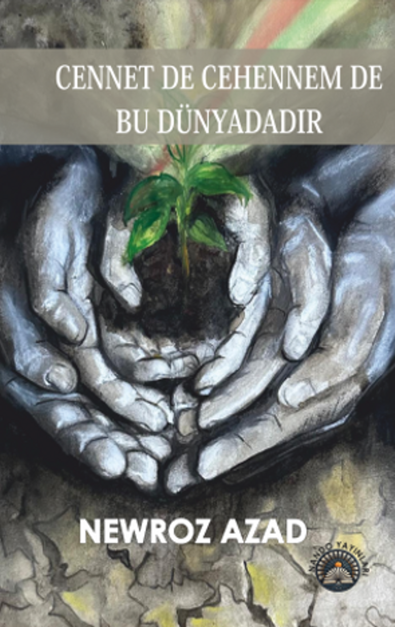 Cennet De Cehennem De Bu Dünyadadır kitap kapağı
