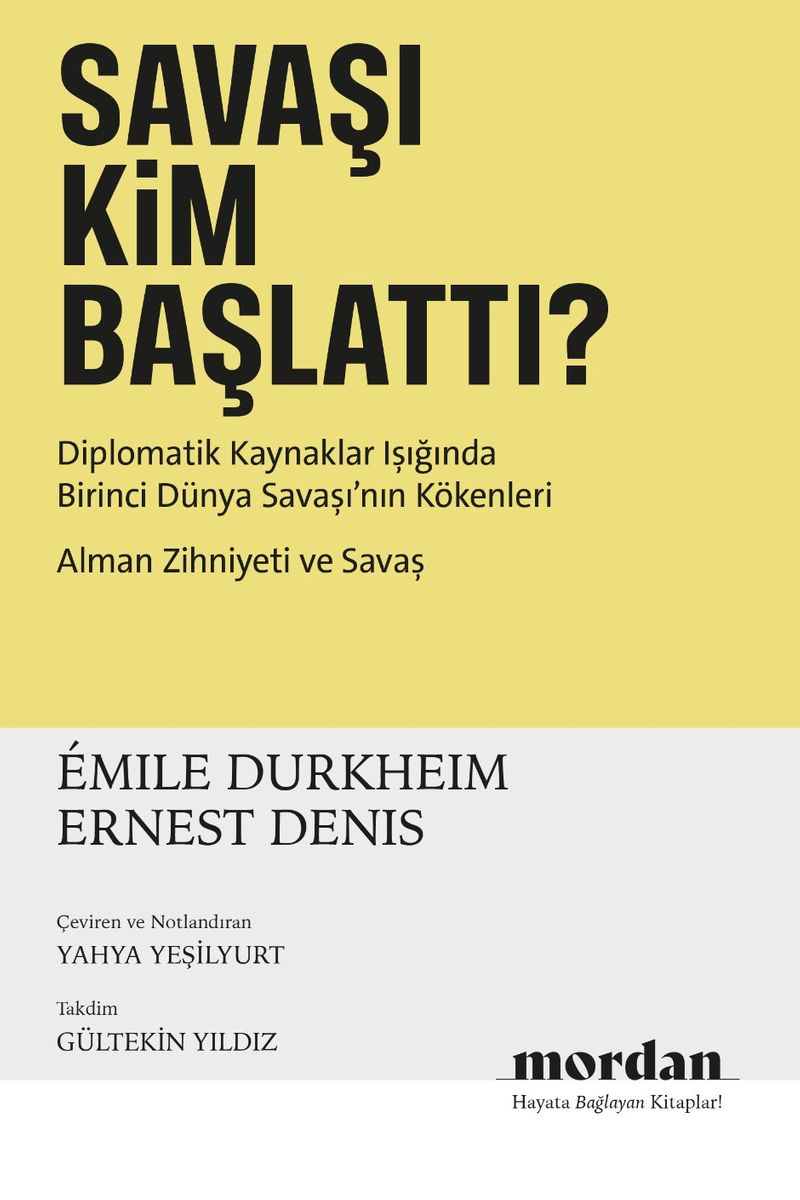 Savaşı Kim Başlattı? Diplomatik Kaynaklar Işığında Birinci Dünya Savaşı'nın Kökenleri kitap kapağı