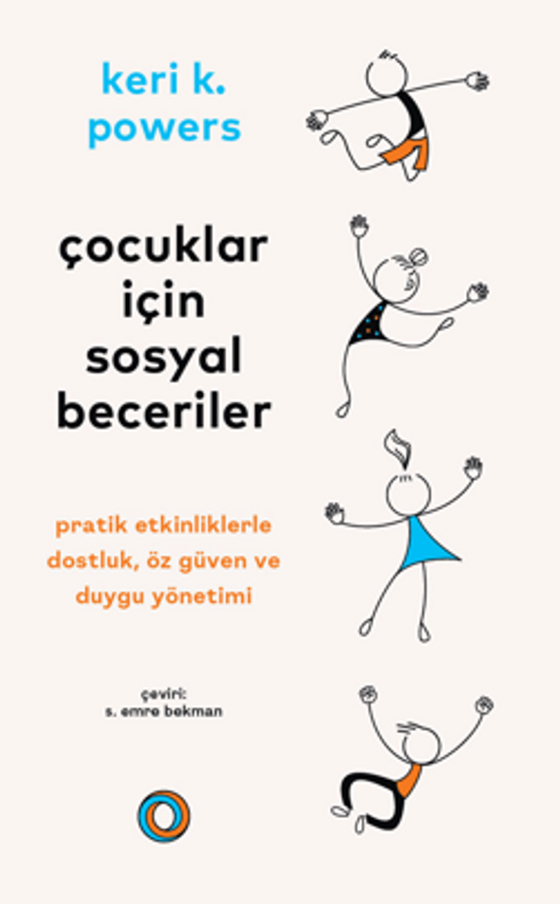 Çocuklar İçin Sosyal Beceriler / Pratik Etkinliklerle Dostluk, Öz Güven ve Duygu Yönetimi kitap kapağı