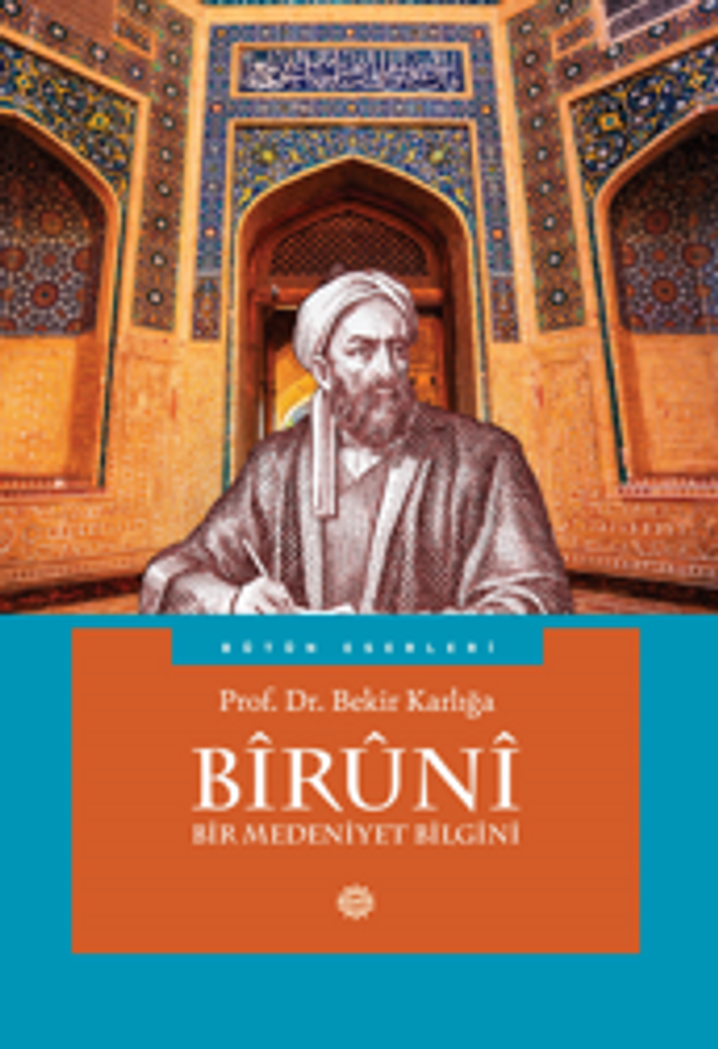 Biruni Bir Medeniyet Bilgini kitap kapağı