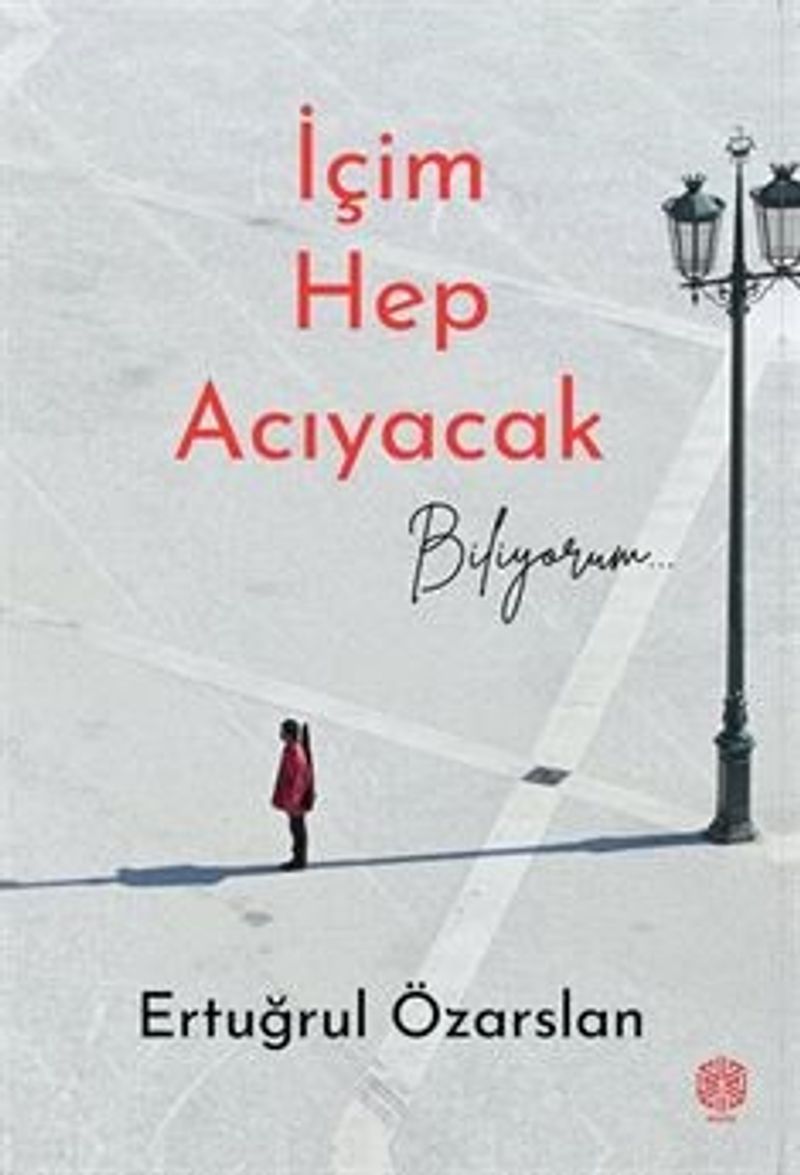 İçim Hep Acıyacak Biliyorum kitap kapağı