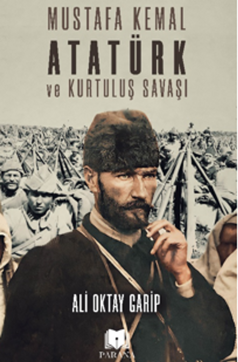 Mustafa Kemal Atatürk ve Kurtuluş Savaşı kitap kapağı