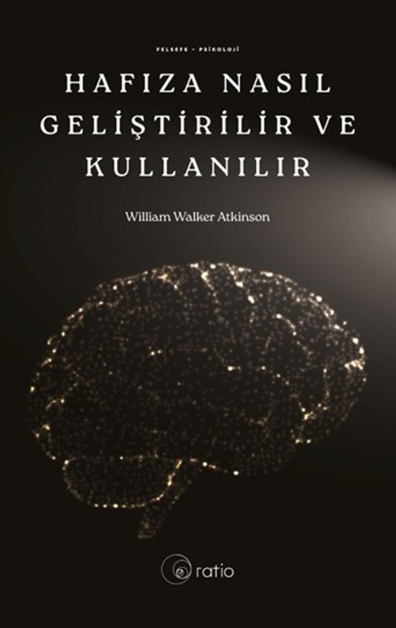 Hafıza Nasıl Geliştirilir Eğitilir ve Kullanılır kitap kapağı