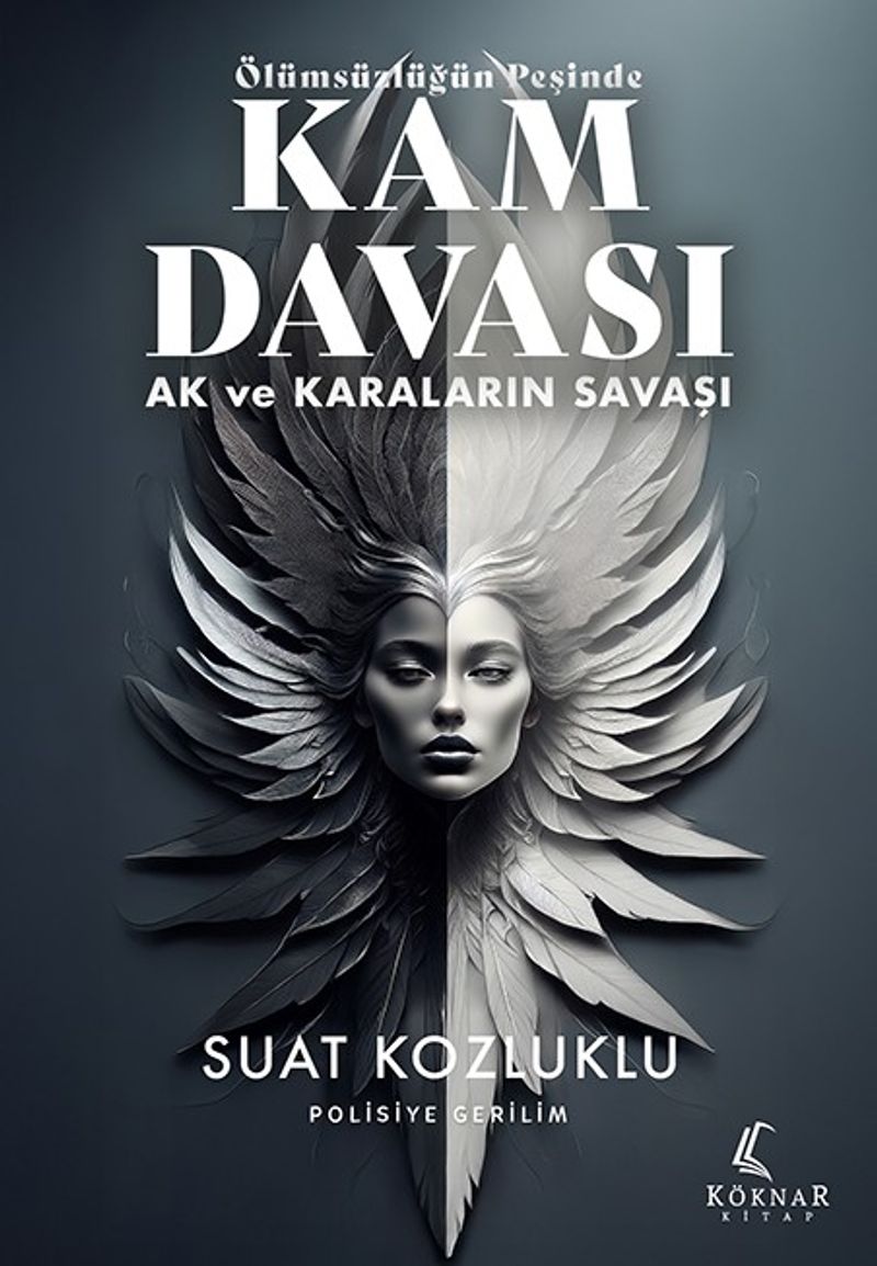 Ölümsüzlüğün Peşinde Kam Davası Ak ve Karaların Savaşı kitap kapağı
