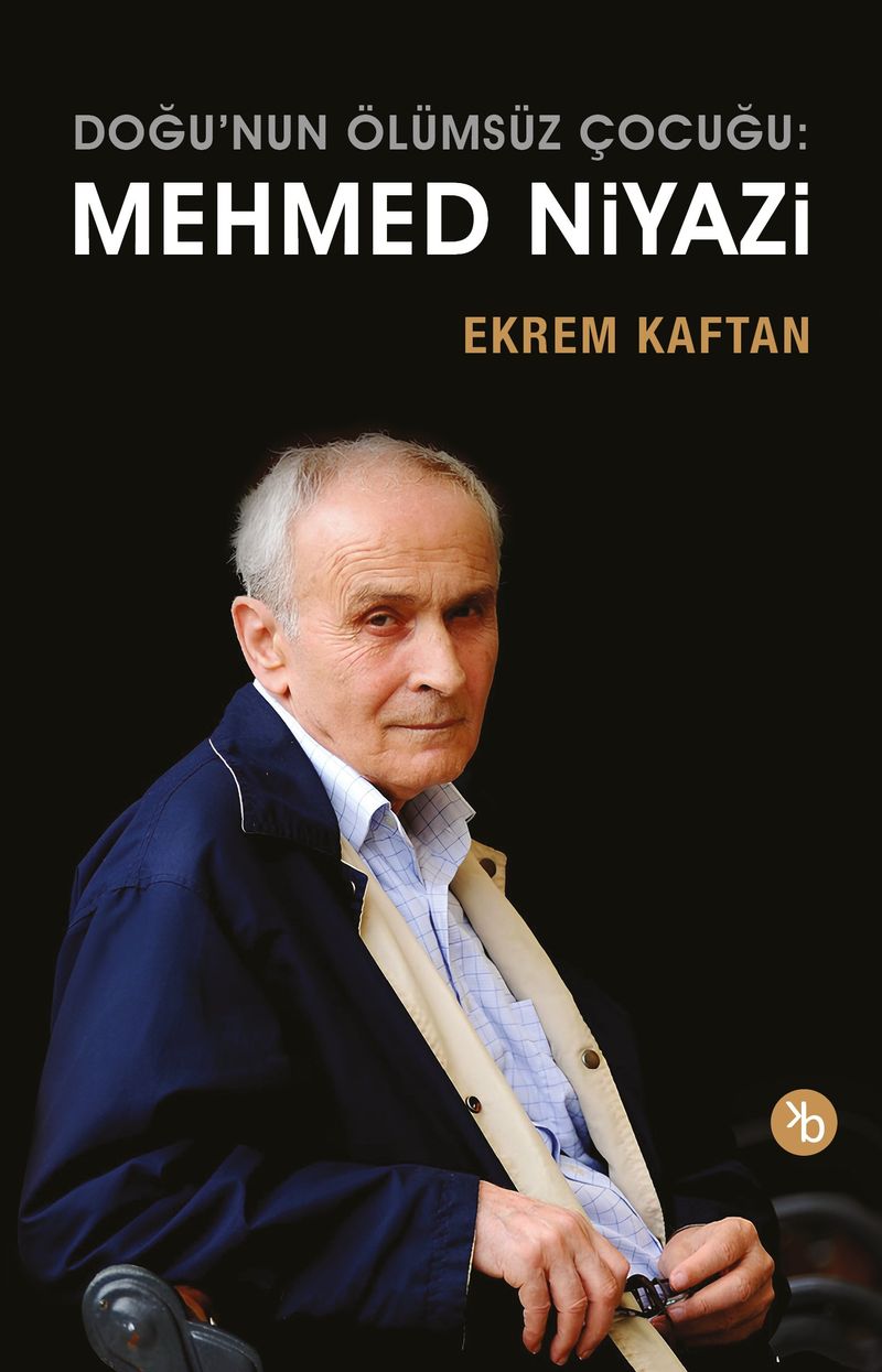 Doğunun Ölümsüz Çocuğu: Mehmed Niyazi kitap kapağı