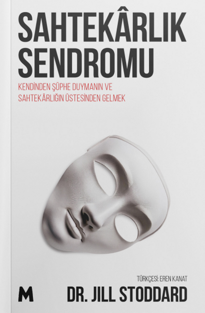 Sahtekarlık Sendromu Kendinden Şüphe Duymanın ve Sahtekarlığın Üstesinden Gelmek kitap kapağı
