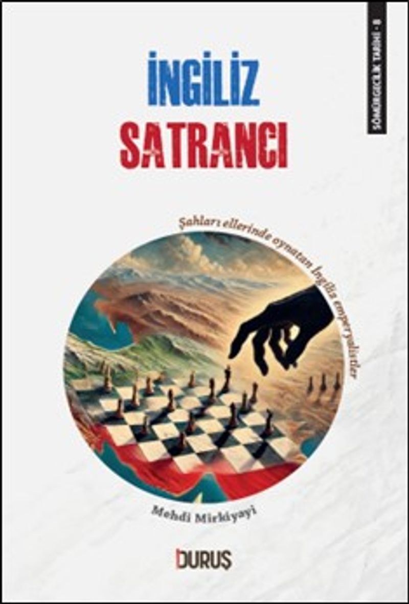Sömürgecilik Tarihi 8: İngiliz Satrancı kitap kapağı