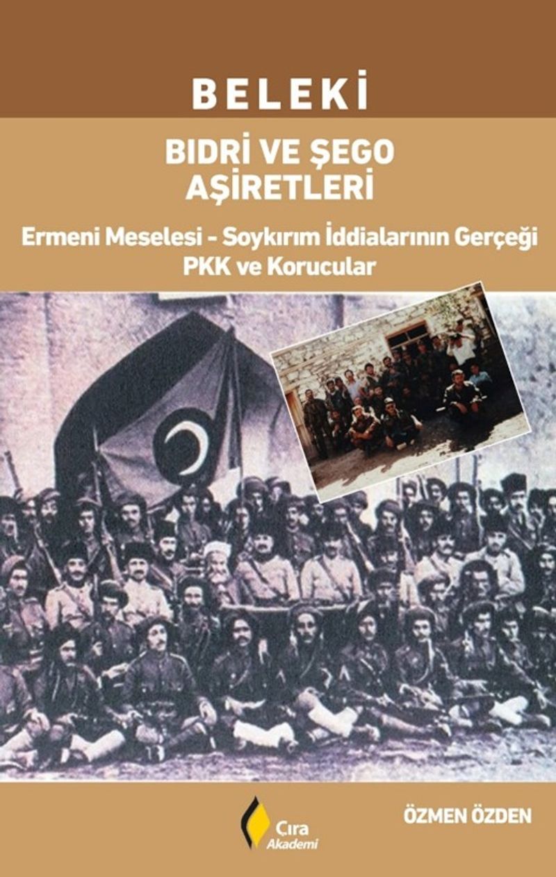 Beleki Bıdri Ve Şego Aşiretleri Ermeni Meselesi-Soykırım İddialarının Gerçeği ve Korucular kitap kapağı