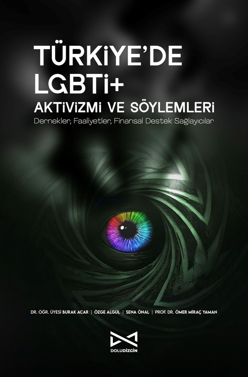 Türkiye'de LGBTİ+ Aktivizmi ve Söylemleri Dernekler, Faaliyetler, Finansal Destek Sağlayıcılar kitap kapağı