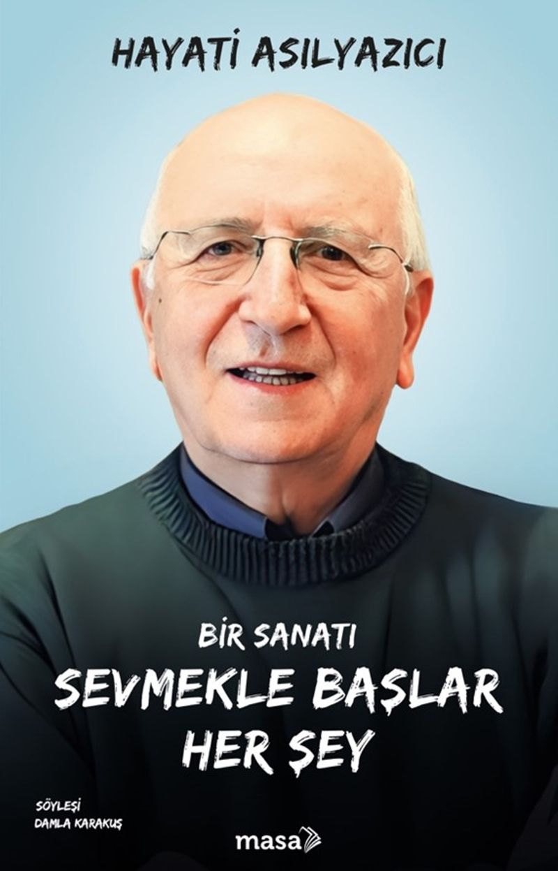 Bir Sanatı Sevmekle Başlar Her Şey kitap kapağı