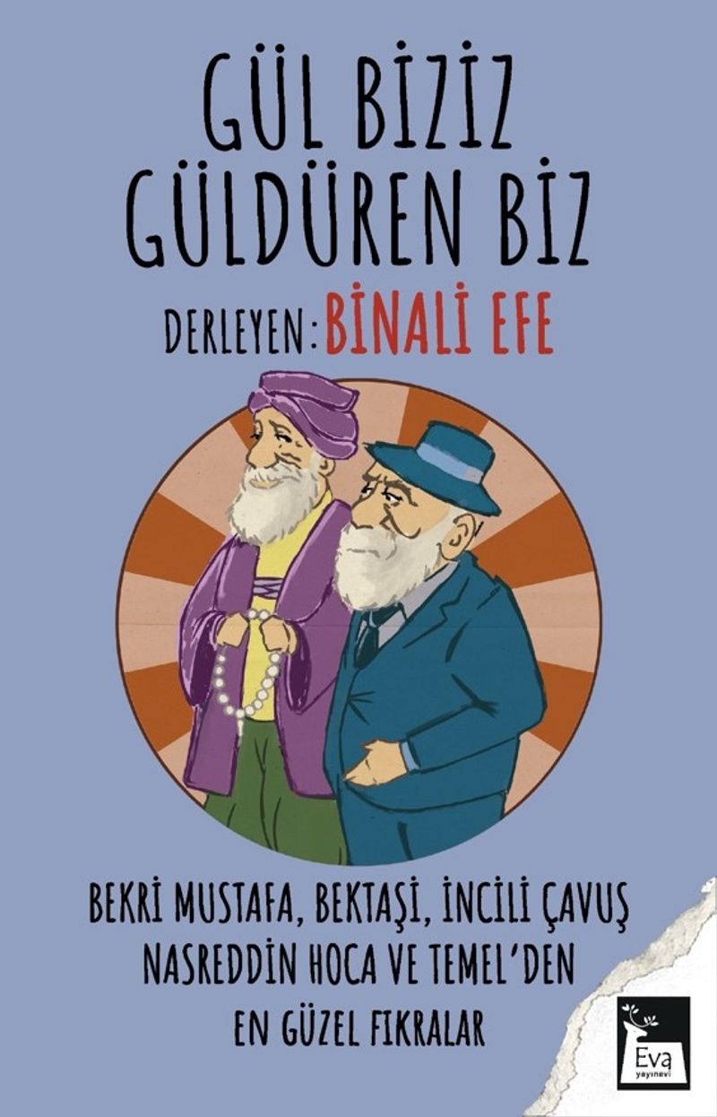 Gül Biziz, Güldüren Biz Bekri Mustafa, Bektaşi, İncili Çavuş Nasreddin Hoca ve Temel'den En Güzel Fıkralar kitap kapağı