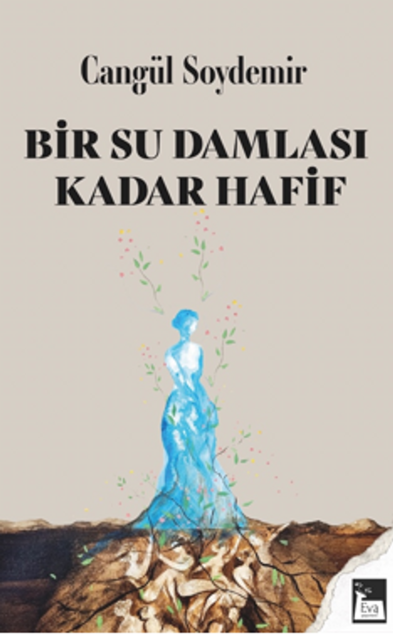 Bir Su Damlası Kadar Hafif kitap kapağı