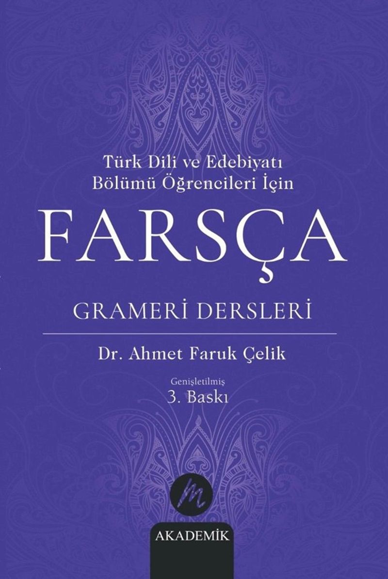 Türk Dili ve Edebiyatı Bölümü Öğrencileri İçin Farsça Grameri Dersleri kitap kapağı