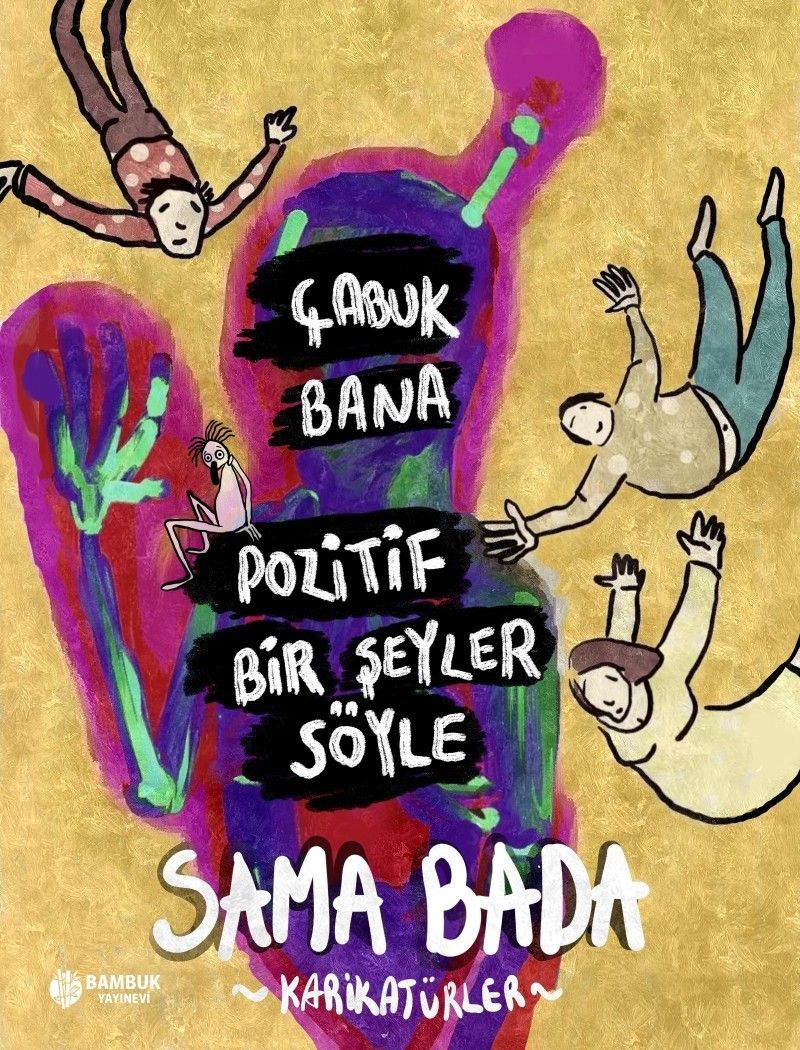 Çabuk Bana Pozitif Bir Şeyler Söyle kitap kapağı