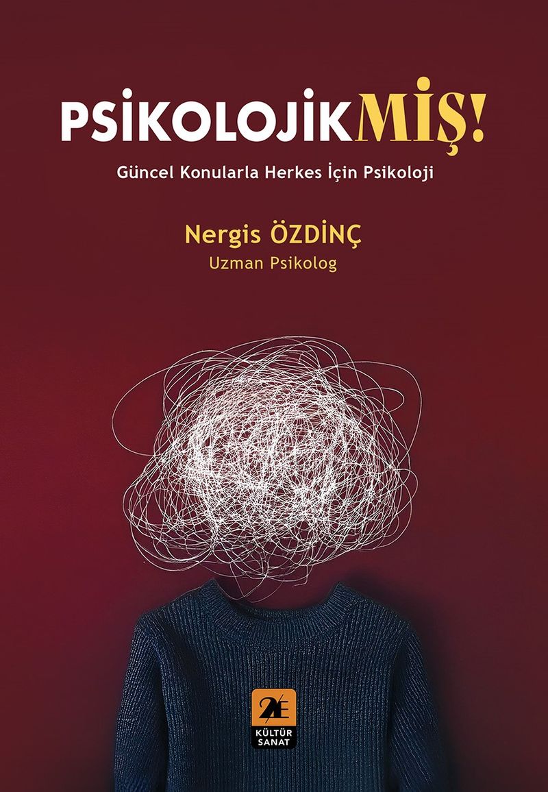 Psikolojikmiş! Güncel Konularla Herkes İçin Psikoloji kitap kapağı