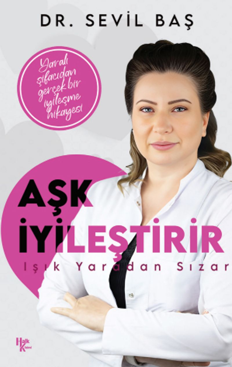 Aşk İyileştirir Işık Yaradan Sızar kitap kapağı