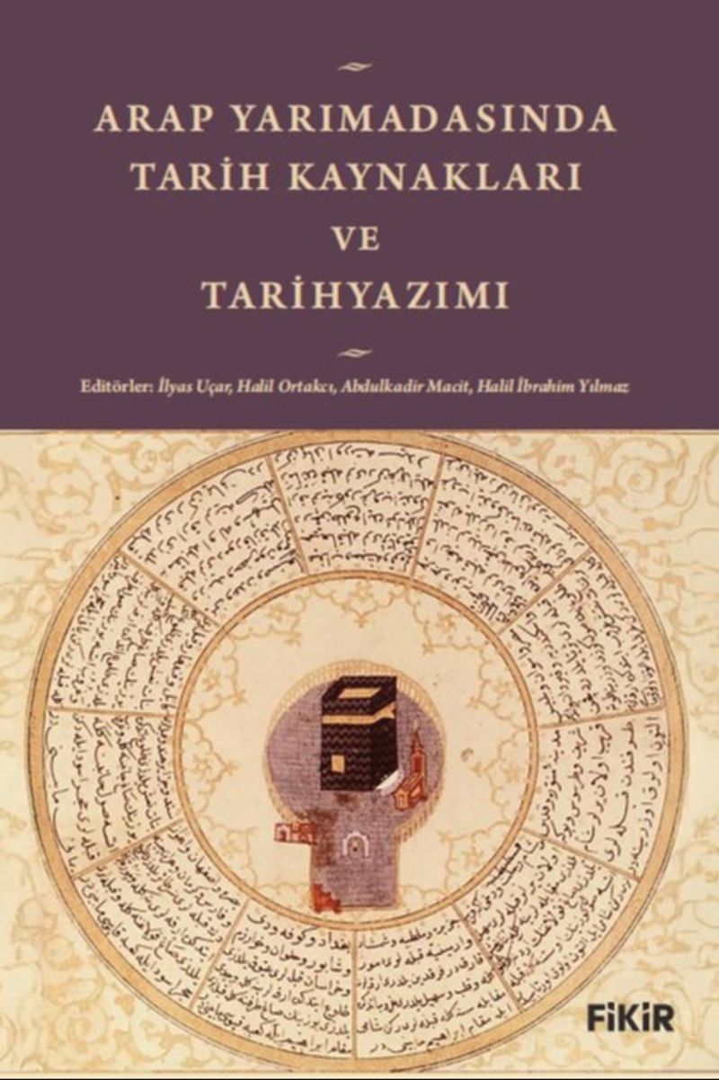 Arap Yarımadası'nda Tarih Kaynakları ve Tarihyazımı kitap kapağı