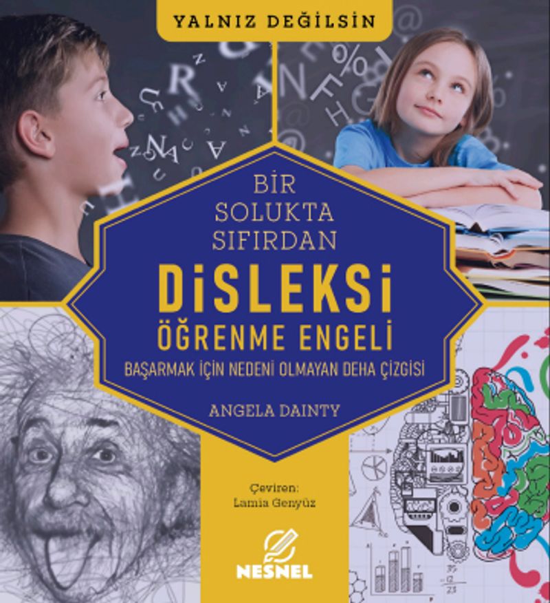 Disleksi - Öğrenme Engeli Başarmak İçin Nedeni Olmayan Deha Çizgisi kitap kapağı