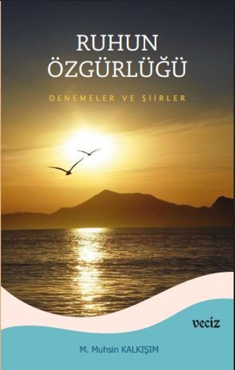 Ruhun Özgürlüğü Deneme ve Şiirler kitap kapağı