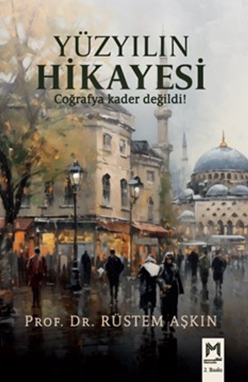 Yüzyılın Hikayesi Coğrafya Kader Değildi! kitap kapağı