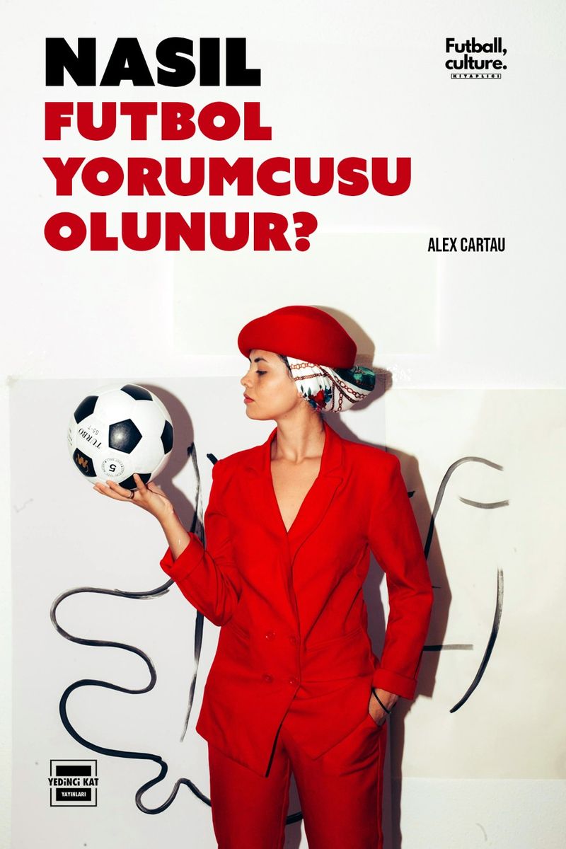 Nasıl Futbol Yorumcusu Olunur? kitap kapağı