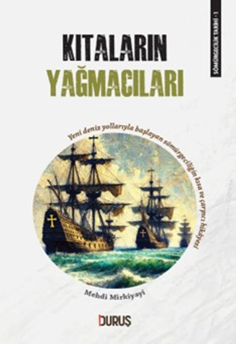 Sömürgecilik Tarihi 1: Kıtaların Yağmacıları kitap kapağı