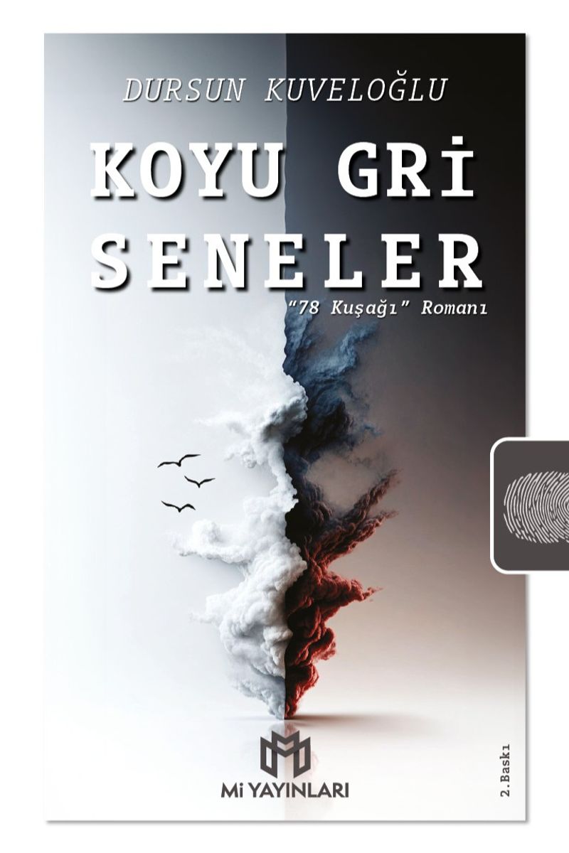 Koyu Gri Seneler “78 Kuşağı” Romanı kitap kapağı